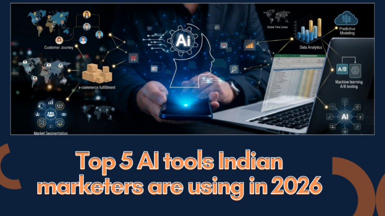 Top 5 AI tools Indian marketers are using in 2026